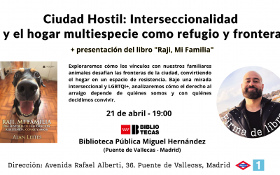 Charla “Ciudad Hostil: Interseccionalidad y el hogar multiespecie como refugio y frontera” 🇪🇸